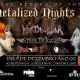 Dia 09 de dezembro tem The Return of the Metalized Nights II