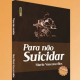 Nívia Maria Vasconcellos lança 2ª edição do livro “Para não suicidar”