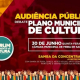 Audiência Pública nesta quinta (30) para debater o Plano Municipal de Cultura