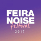 Feira Noise começa nesta quinta com mais de 30 apresentações de artistas de todo o Brasil