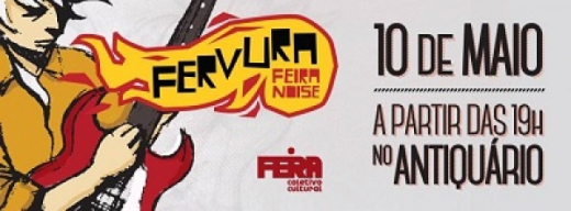 Fervura dá a largada para o Feira Noise 2014