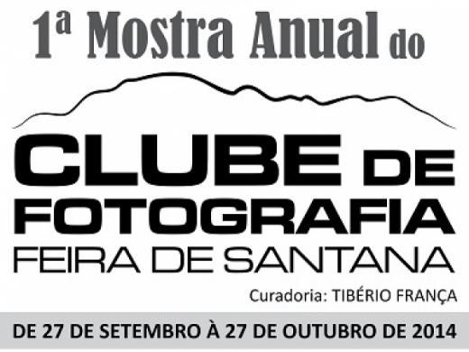 1ª Mostra Fotográfica Anual do Clube de Fotografia de Feira de Santana