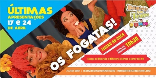 “Os Fogatas!” faz últimas apresentações no Domingo Tem Teatro