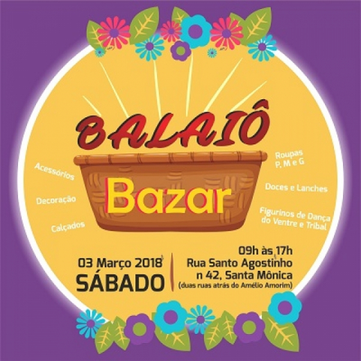 Balaiô Bazar acontece neste sábado