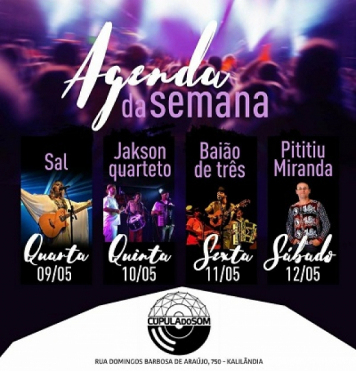 Cúpula do Som movimenta mais uma semana feirense